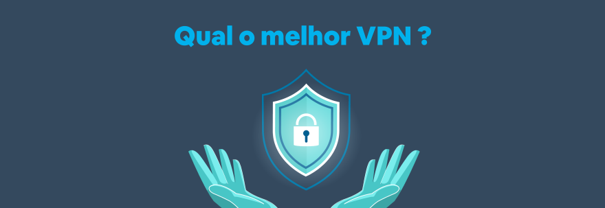 melhor VPN