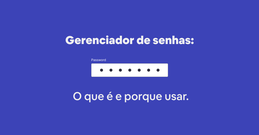 gerenciador de senhas