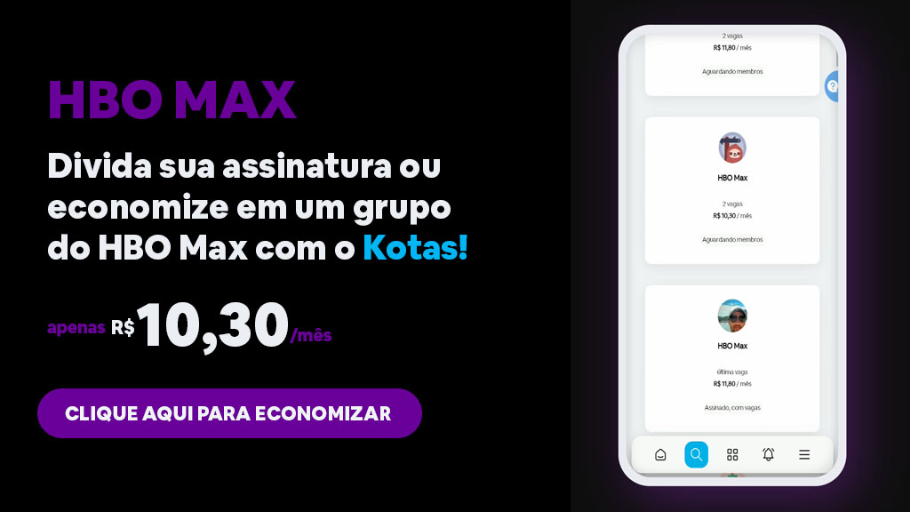 Plano HBO MAX mais barato pelo Kotas