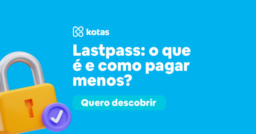 lastpass o que é como funciona