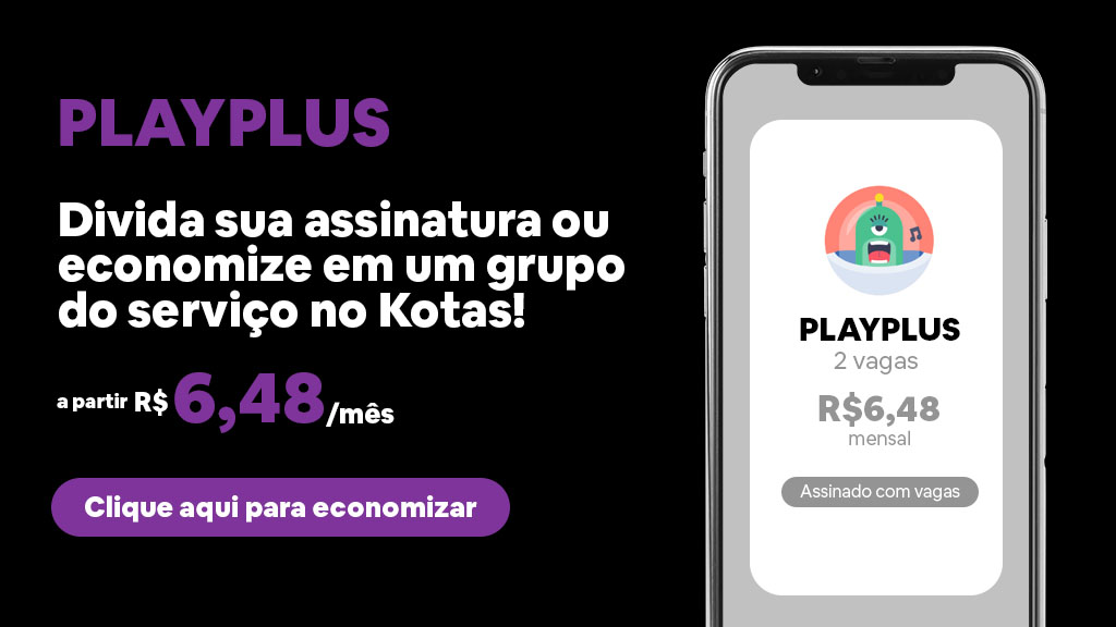 PlayPlus: como pagar menos no preço da assinatura?