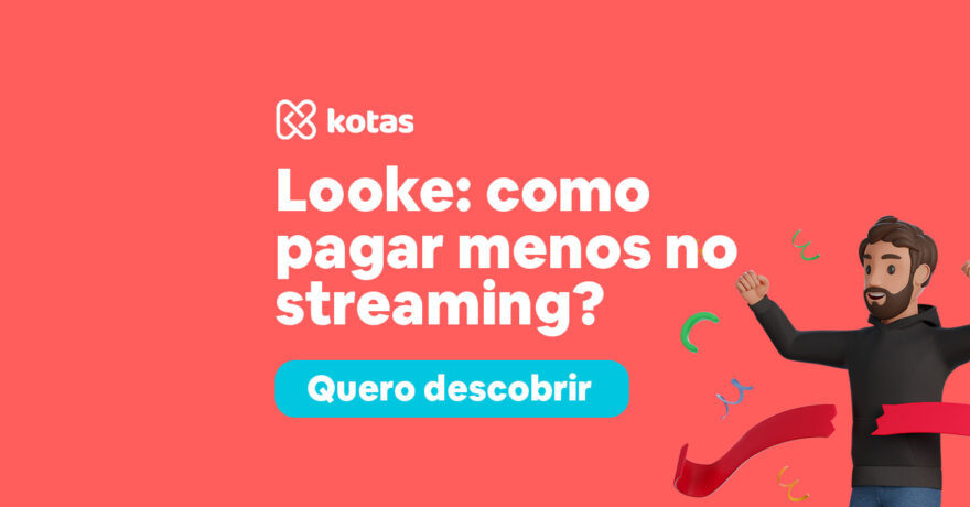 looke como pagar menos no streaming