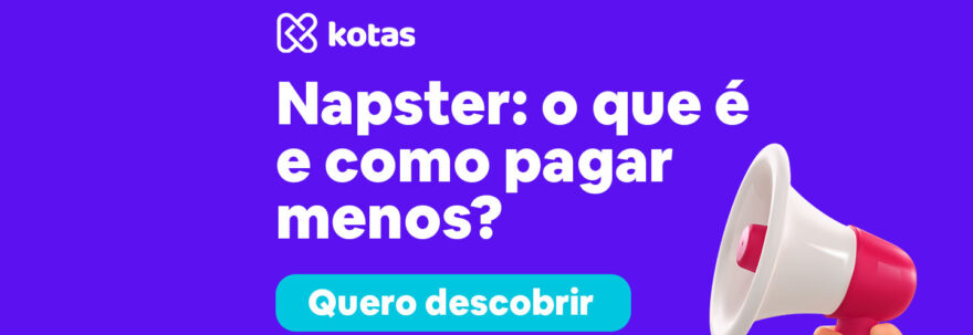 napster o que é e como pagar menos