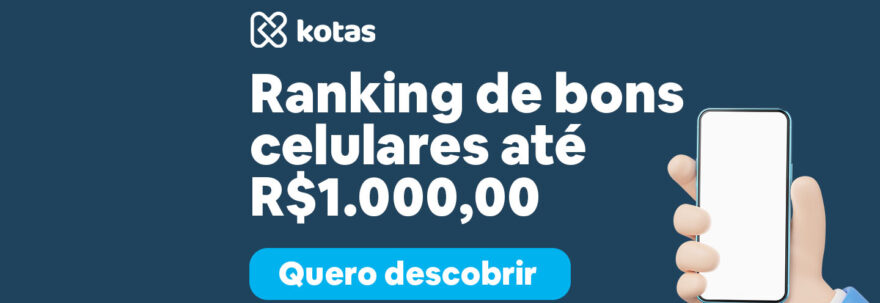 melhores celulares até 1000
